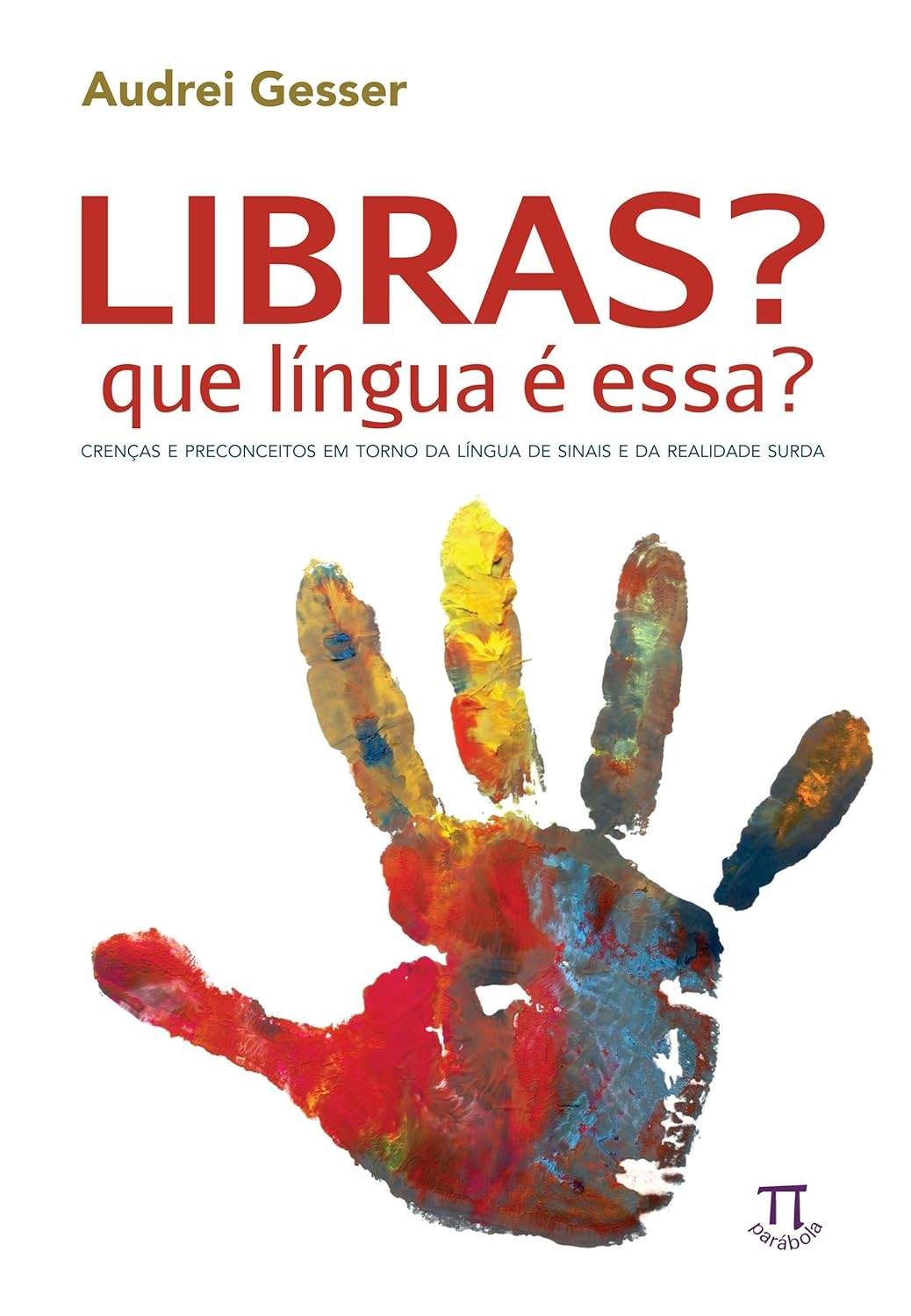 Libras: Desvendando a Língua de Sinais e a Realidade Surda