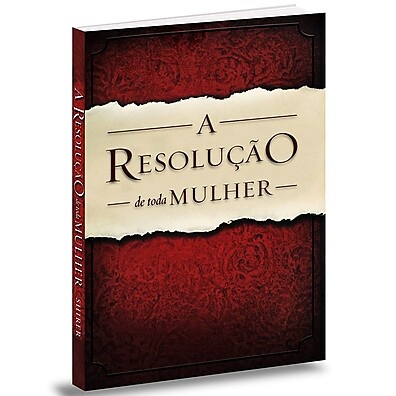 A Resolução de Toda Mulher – Priscilla Shirer