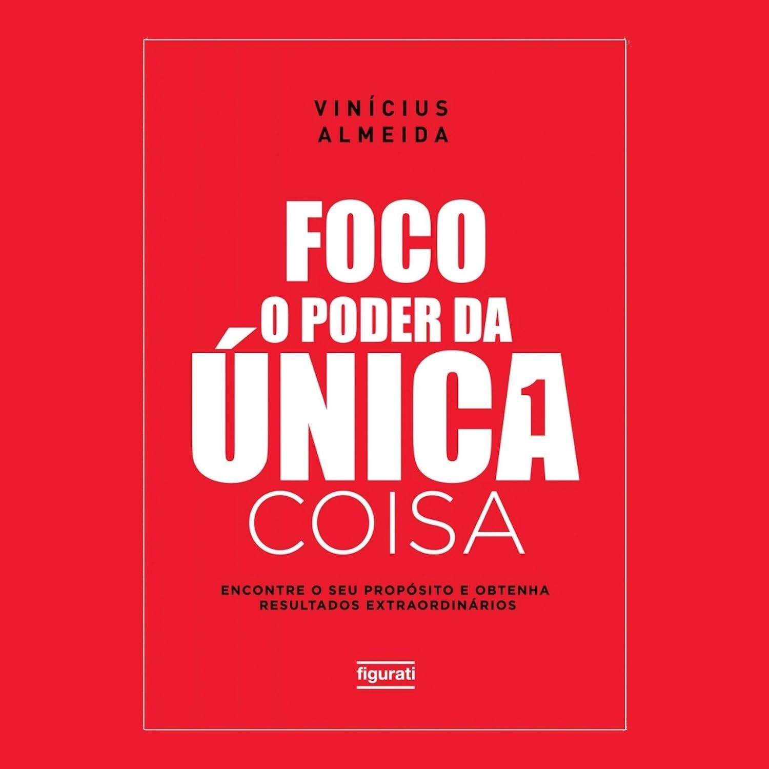 a-resultados-poder-seu-o-alcance-domine-extraordinarios-da-e-foco-unica-coisa-a