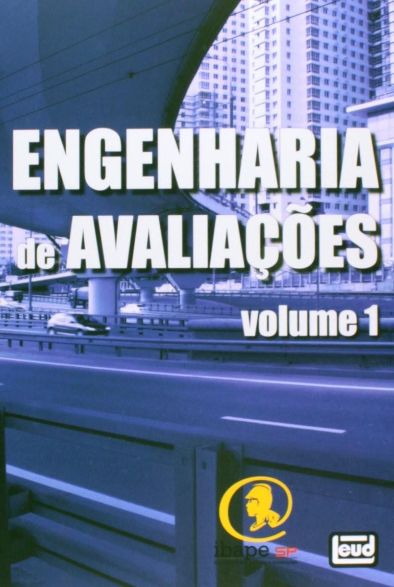 Engenharia de Avaliações - Volume 1: O Guia Essencial Revisado e Ampliado