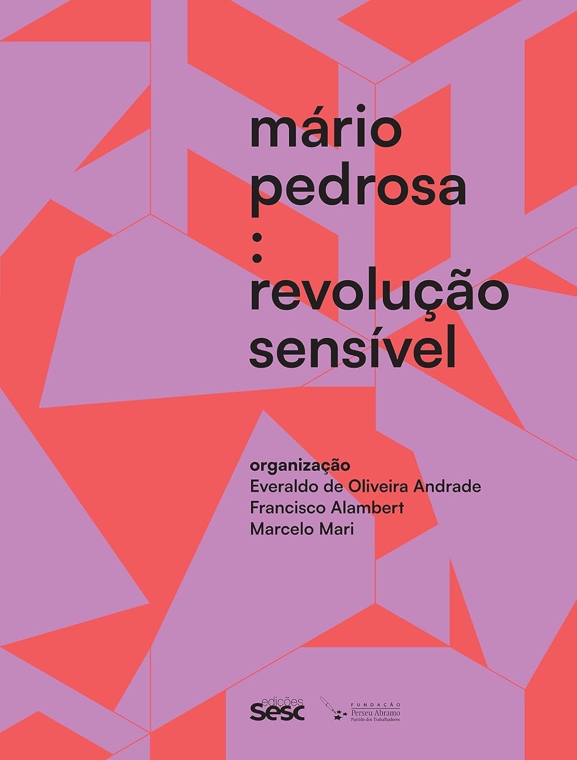 a-revolucao-pedrosa-mario-essencial-sensivel-coletanea-uma-a