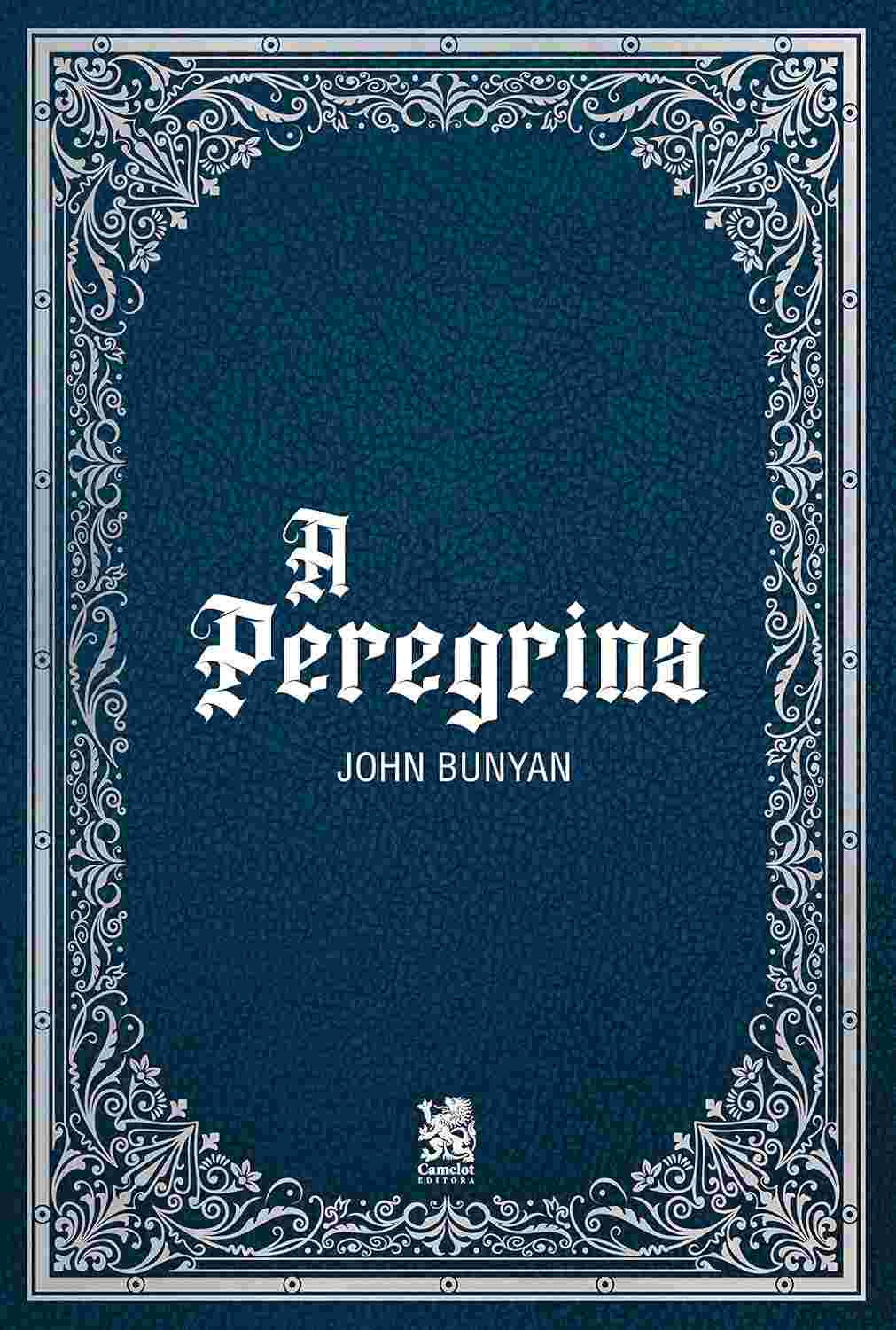 a-salvacao-jornada-fe-de-de-e-a-peregrina-bunyan-a-john-a