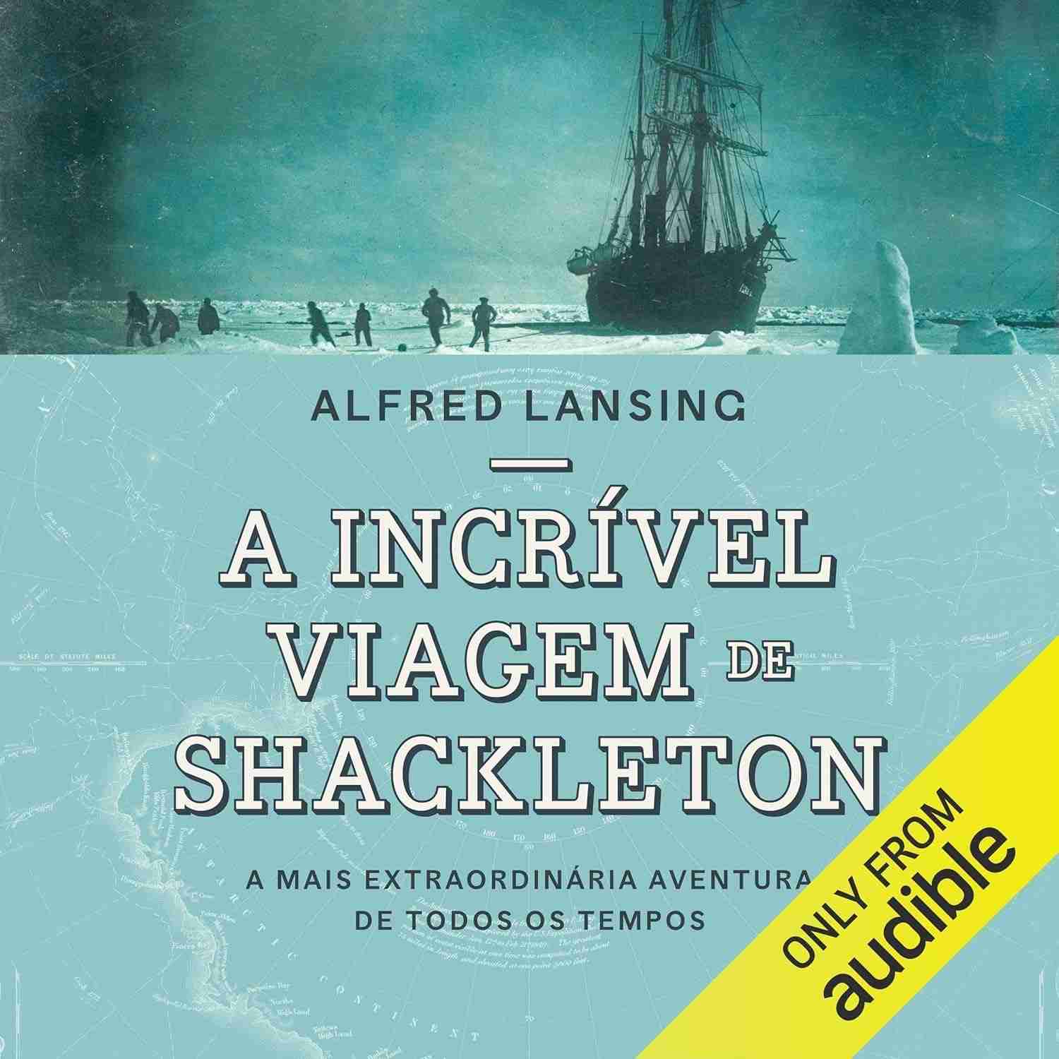 a-shackleton-mais-da-historia-incrivel-a-viagem-a-extraordinaria-de-aventura-a