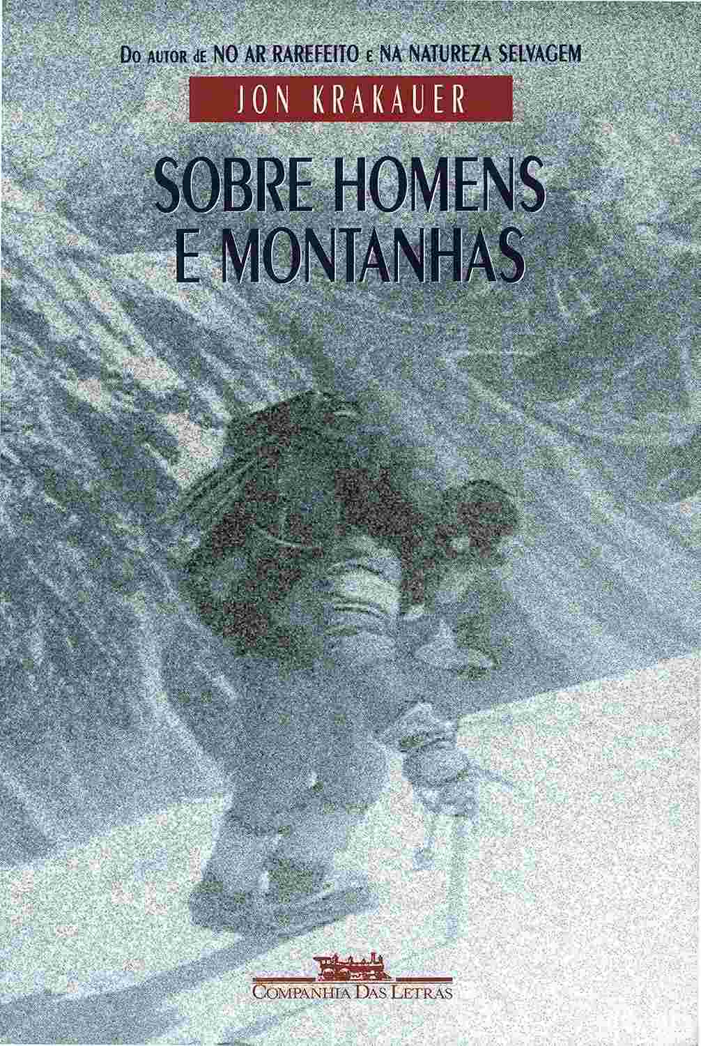Sobre Homens e Montanhas: Aventuras Épicas e a Motivação Humana