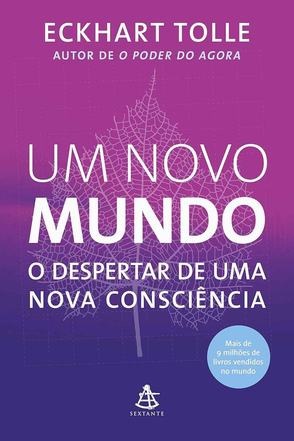 Desperte Sua Consciência: O Novo Mundo de Eckhart Tolle