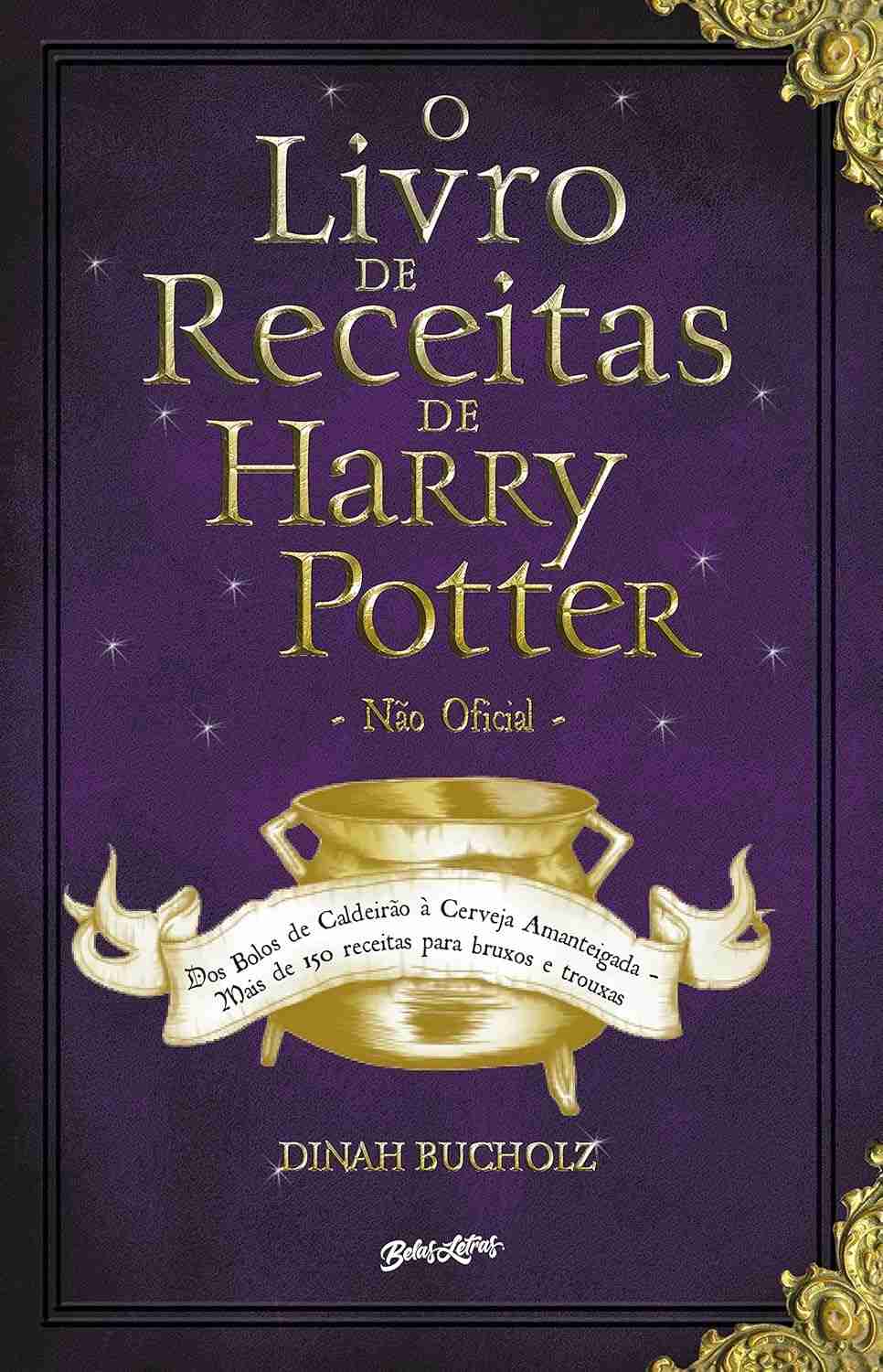 O Livro de Receitas de Harry Potter: Magia na Cozinha para Bruxos e Trouxas