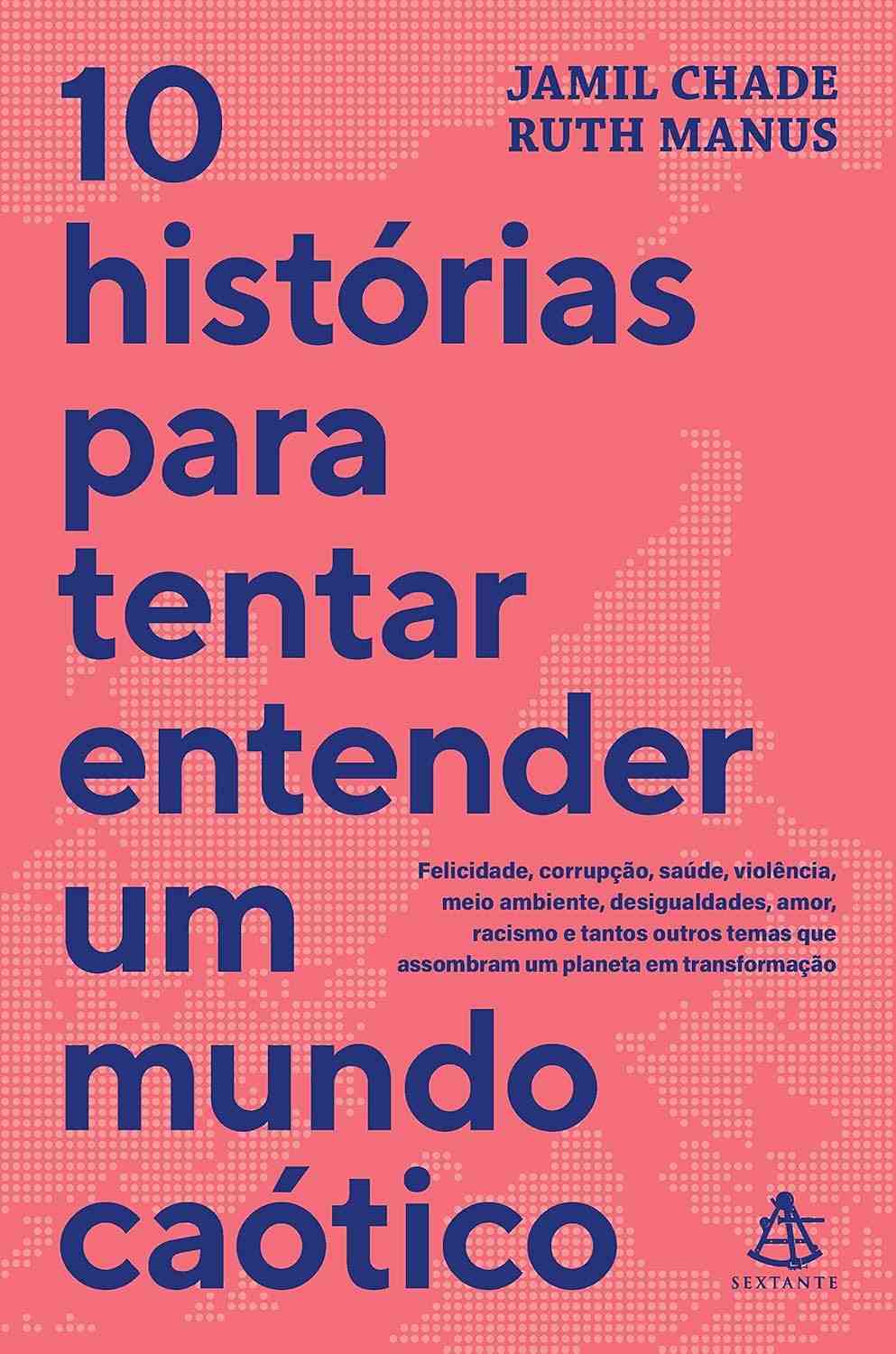 a-um-saude-mais-historias-corrupcao-mundo-e-caotico-entender-10-felicidade-para-a