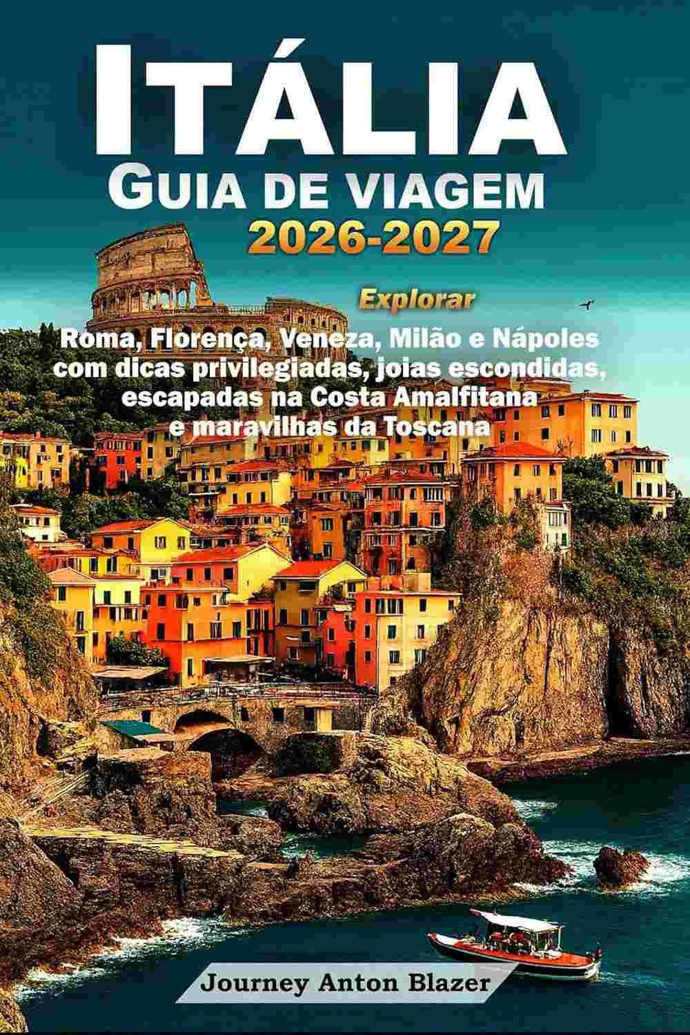 a-viagem-costa-milao-veneza-2026-florenca-e-2027-de-guia-italia-roma-descubra-amalfitana-a