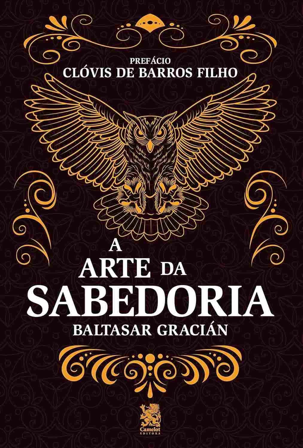 A Arte da Sabedoria: 300 Conselhos para uma Vida Mais Feliz e Prudente