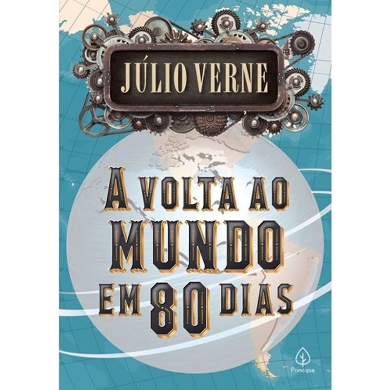 A Volta ao Mundo em 80 Dias: Aventura Épica de Júlio Verne