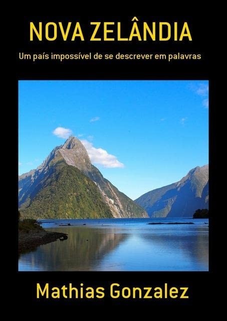 Descubra a Nova Zelândia: Um Guia Essencial de Auckland a Queenstown