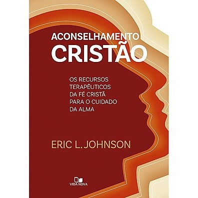 Aconselhamento Cristão: Transforme Vidas