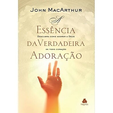 Adoração Verdadeira: Guia de John MacArthur