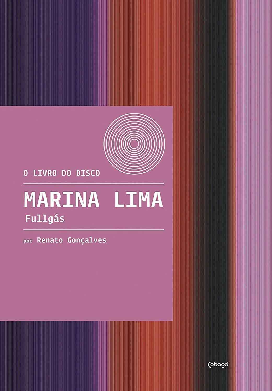 Marina Lima: Fullgás - O Livro Essencial do Álbum Icônico
