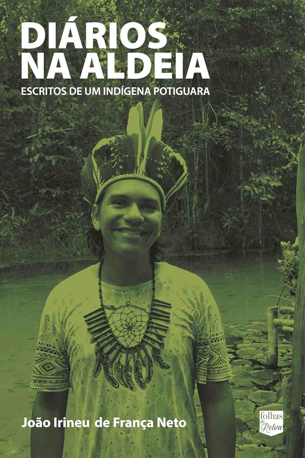 aldeia-joao-diarios-na-neto-a-irineu-de-potiguara-a-sabedoria-franca-a