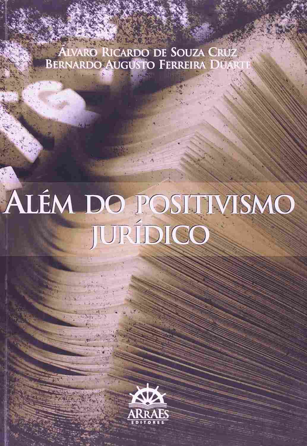 Além do Positivismo Jurídico: Desvendando Debates e Fortalecendo a Teoria do Direito