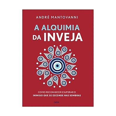 Alquimia da Inveja: Domine Seus Sentimentos
