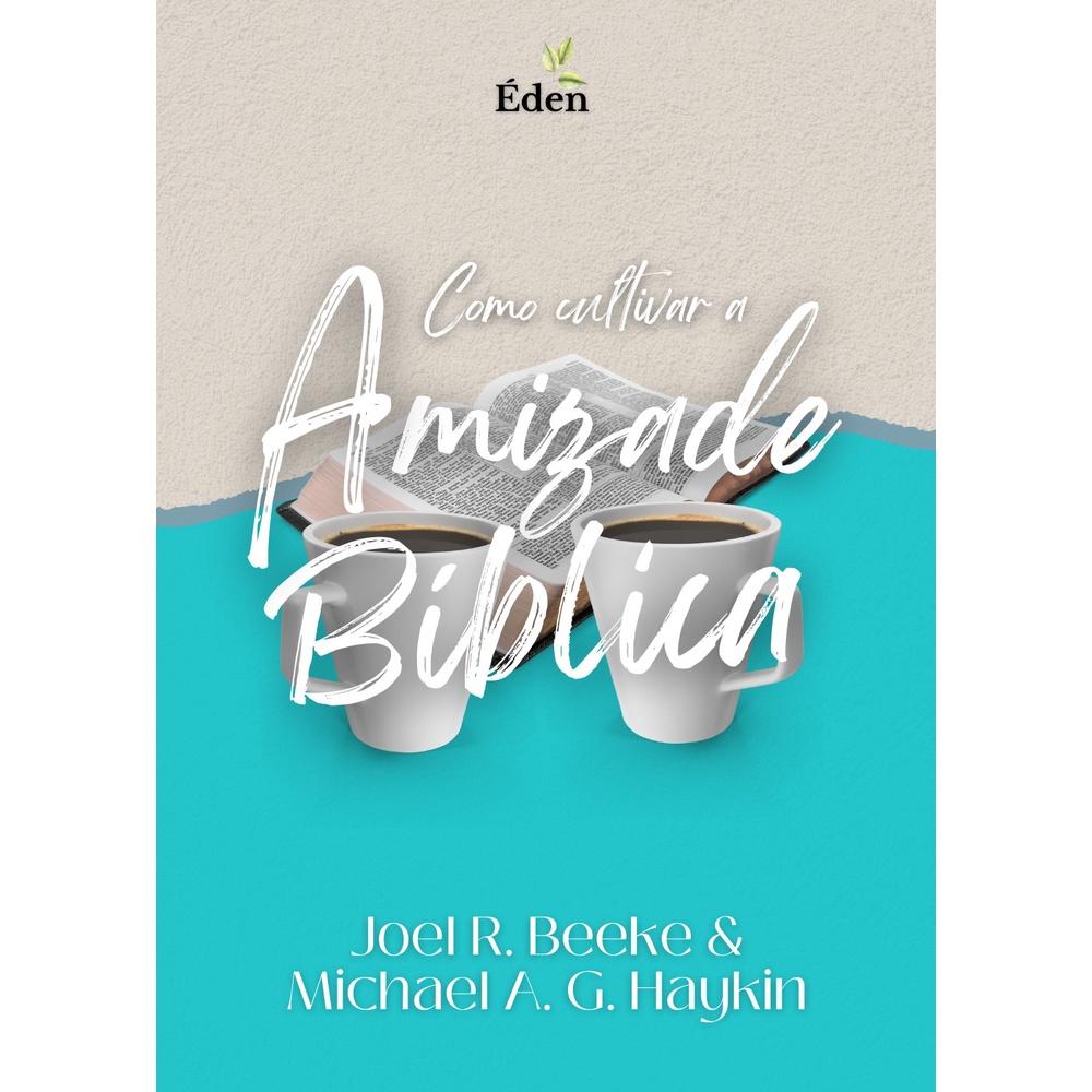 Amizade Bíblica: Como Cultivar Laços Fortes