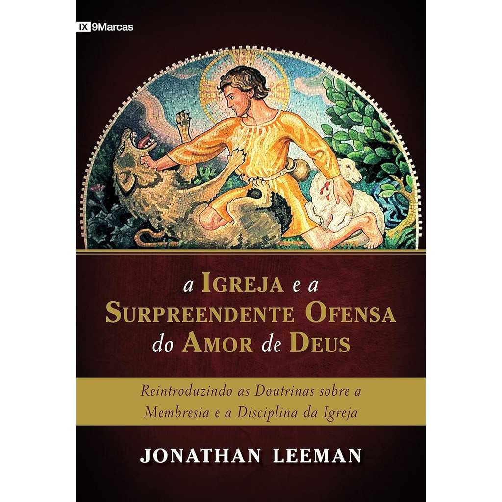 Amor e Disciplina: A Igreja Segundo Leeman