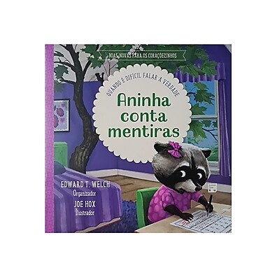Aninha Conta Mentiras: Aprenda a Verdade!