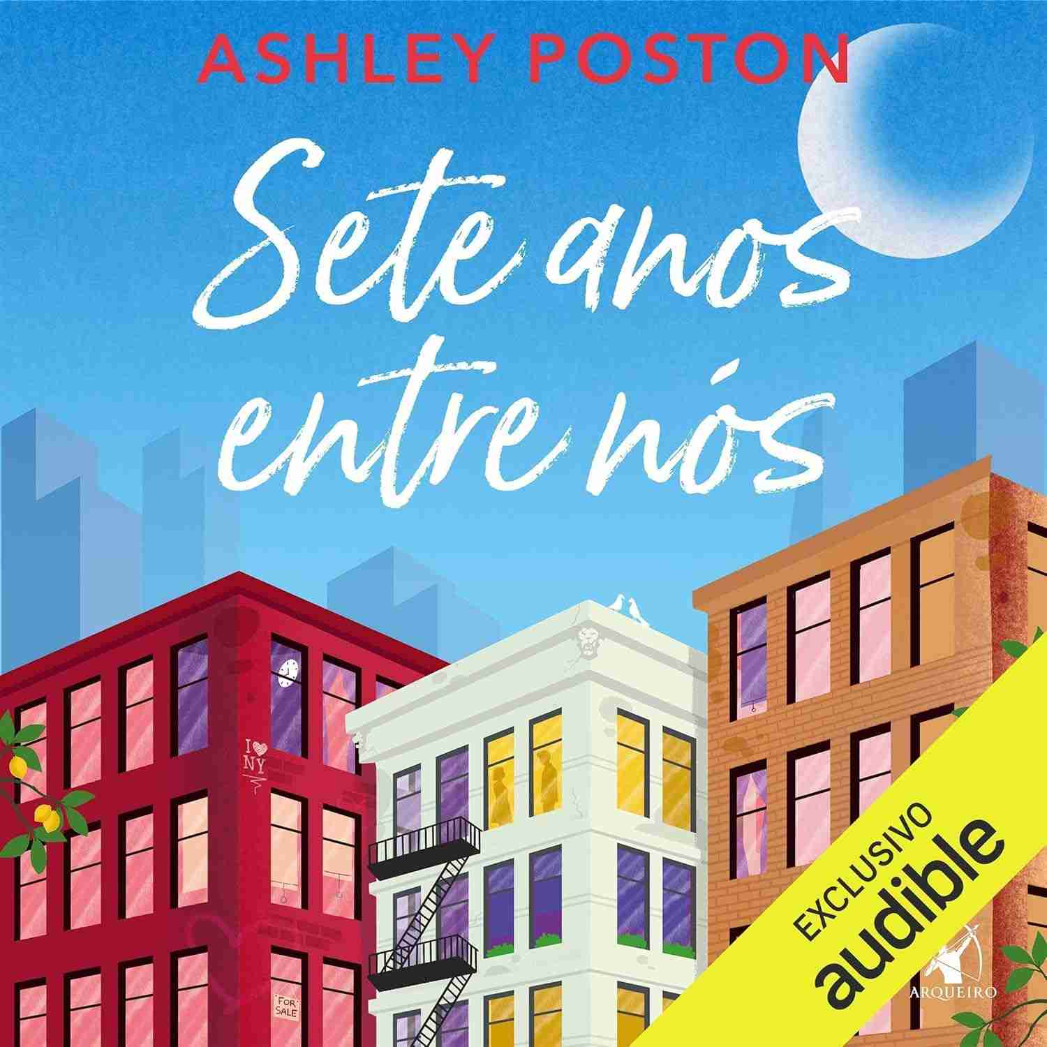 Sete Anos Entre Nós: Um Romance Impossível e Emocionante