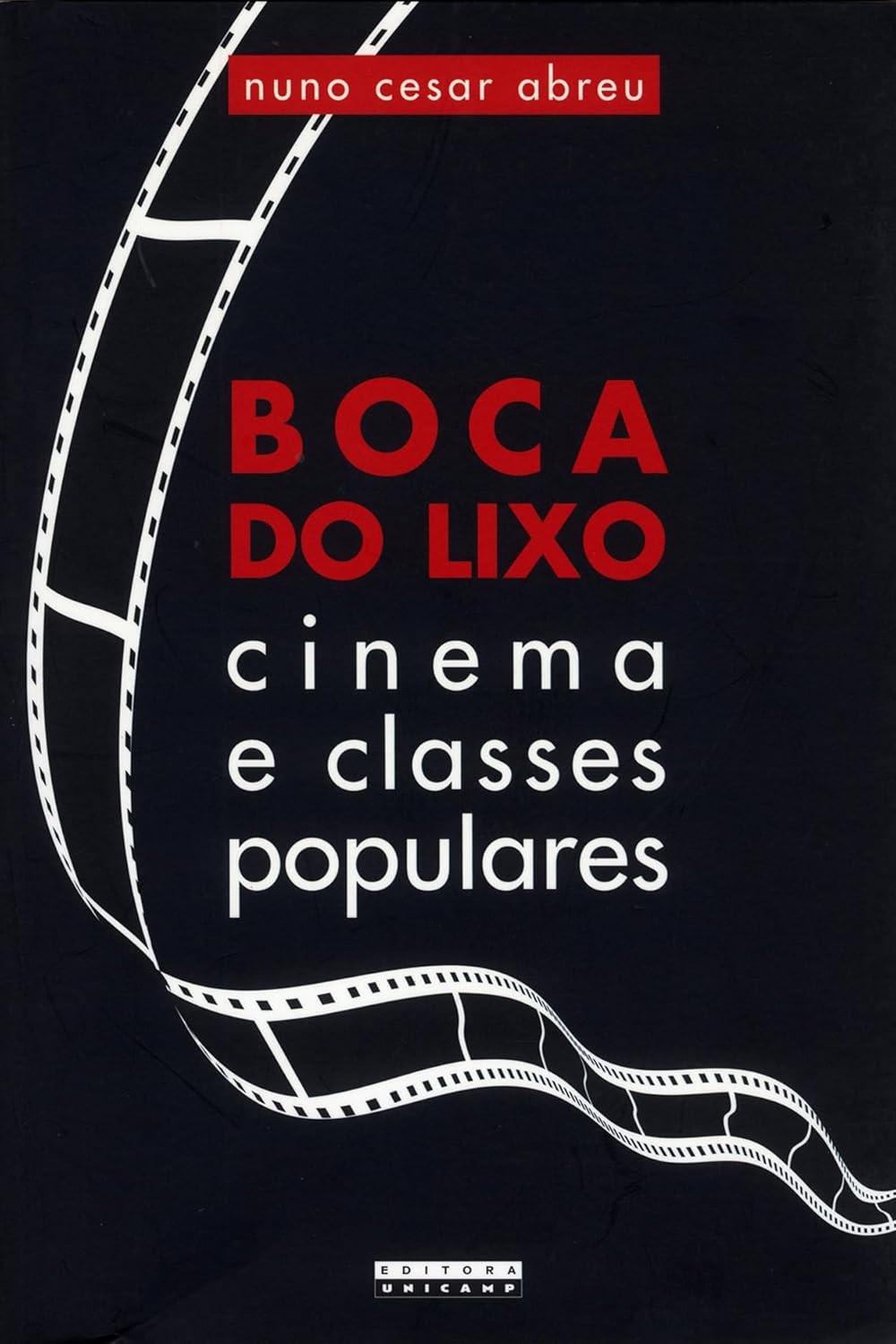 Boca do Lixo: Cinema Popular e a Revolução Cinematográfica dos Anos 70