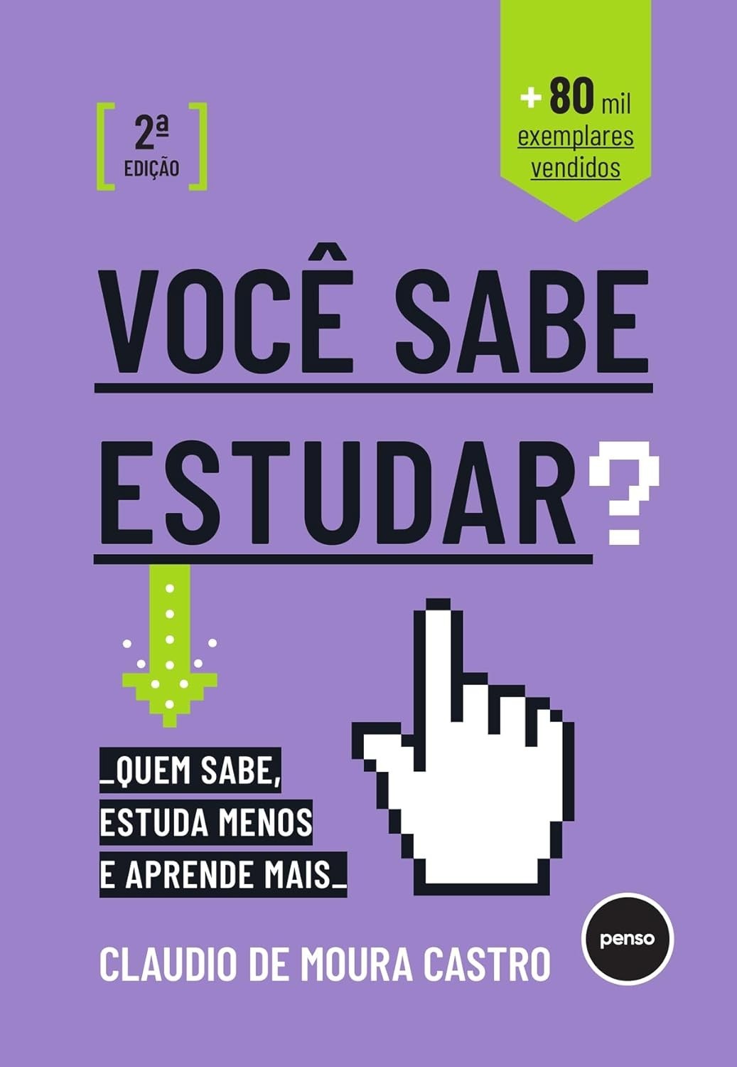 Você Sabe Estudar?: Aprenda Mais Estudando Menos com Técnicas Eficazes