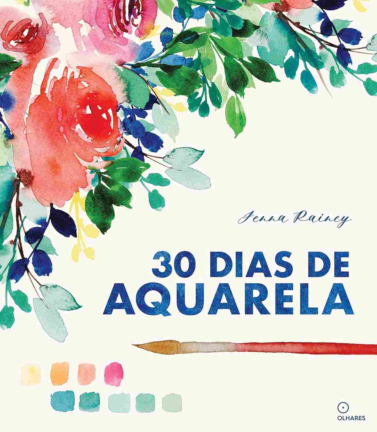 aquarela-em-dias-guia-pratico-criativos-30-com-30-projetos-a-aprenda-a