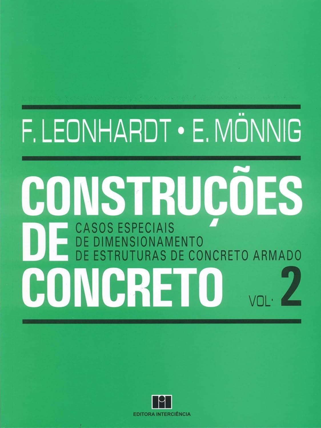 Construções de Concreto: Dimensionamento Avançado de Estruturas Armadas (Volume 2)