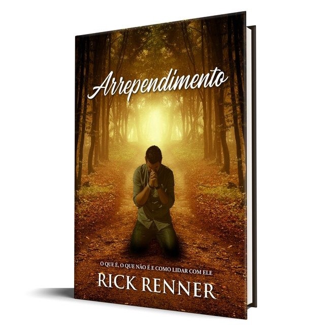 Arrependimento: Transforme sua Vida com Rick Renner