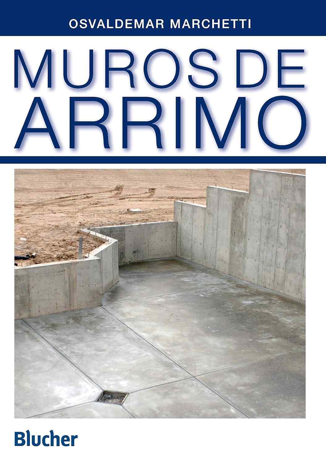 Muros de Arrimo: Guia Completo para Engenheiros e Arquitetos