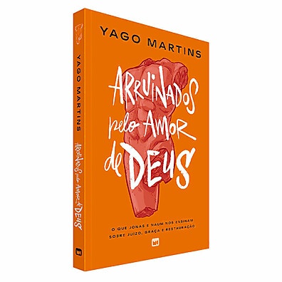 Arruinados Pelo Amor: Redescubra a Graça