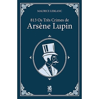 Arsène Lupin: 3 Crimes Inesquecíveis