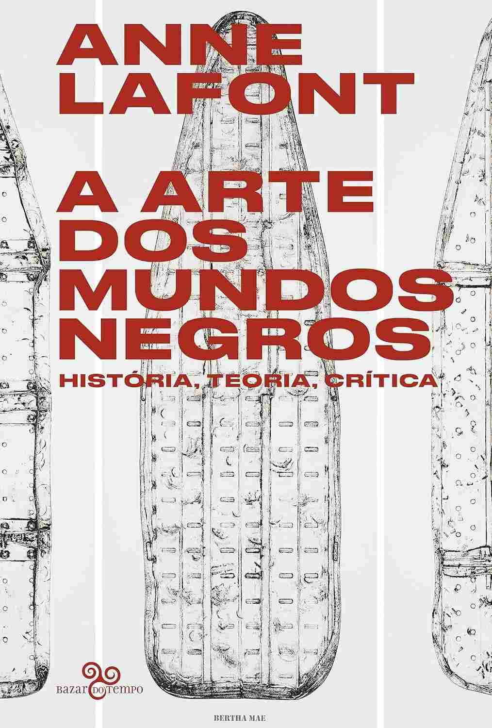 arte-e-arte-negros-a-pos-historia-critica-mundos-dos-a-colonial-teoria-da-a