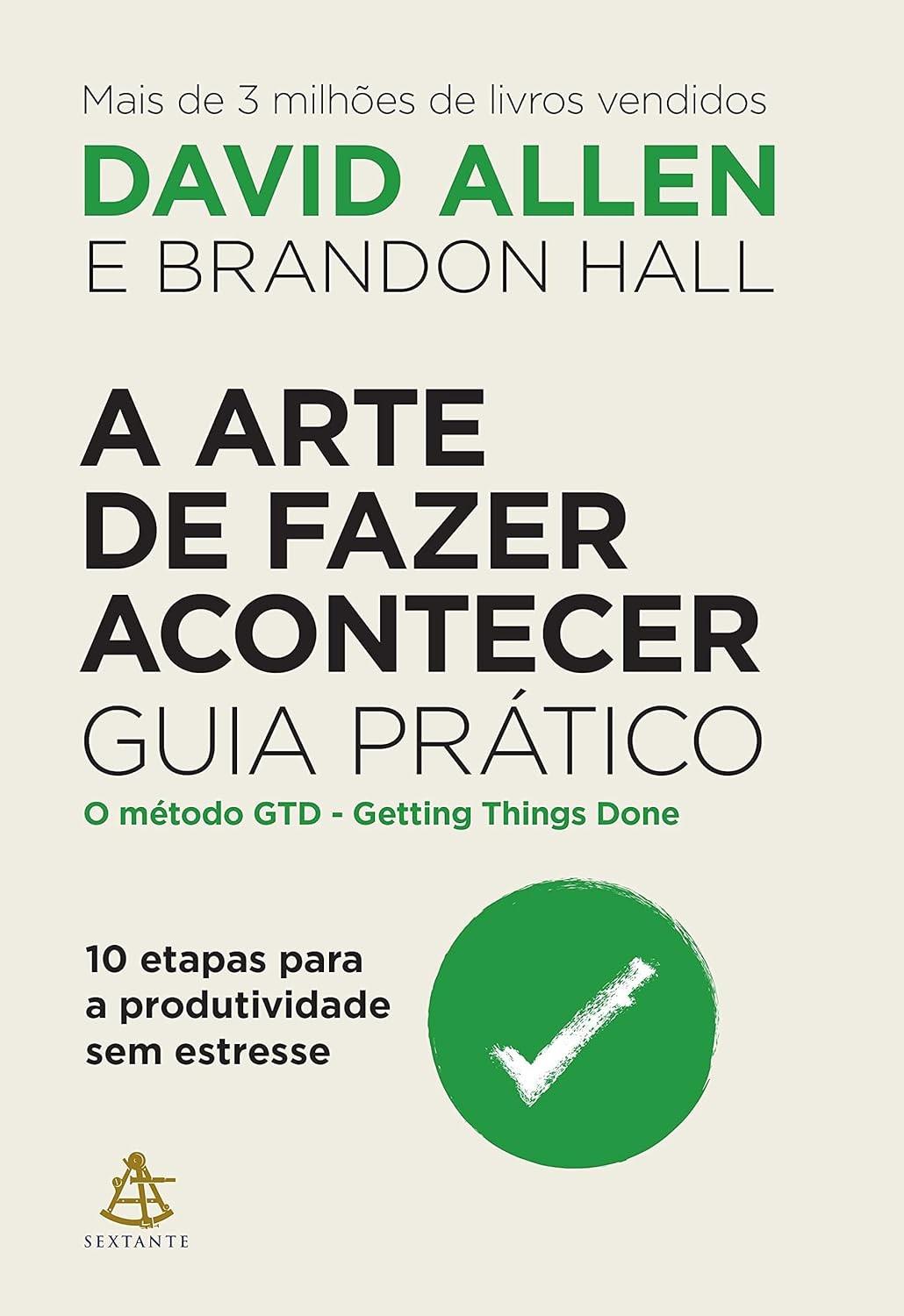 arte-fazer-passos-de-em-acontecer-a-10-praticos-sem-a-produtividade-estresse-a