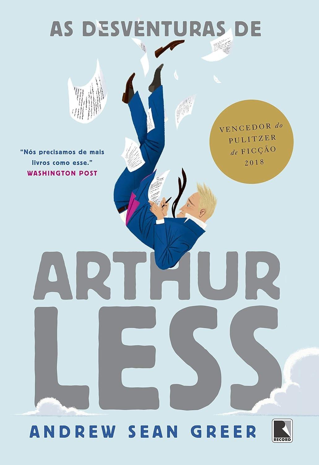 As Desventuras de Arthur Less: Uma Sátira Divertida e Vencedora do Pulitzer