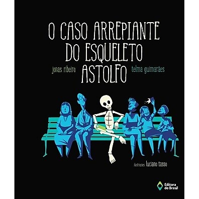 Astolfo: O Esqueleto Mais Divertido do Colégio!