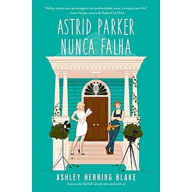 Astrid Parker Nunca Falha: Segundo Livro da Série Bright Falls