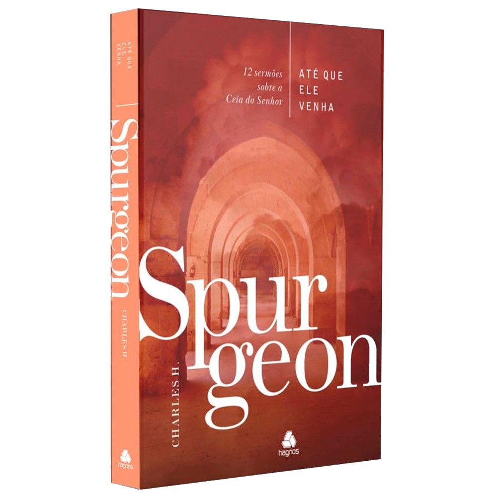 Até Que Ele Venha: O Guia de Spurgeon para a Ceia