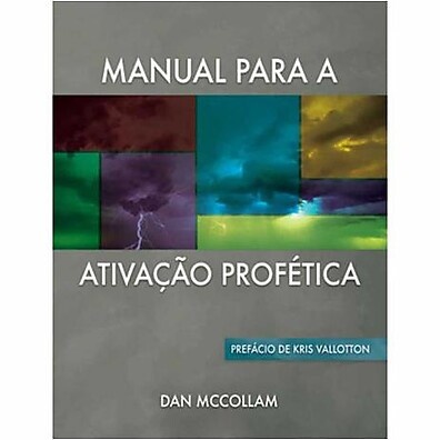 Ative a Profecia: Guia Prático de Dan Mccollam