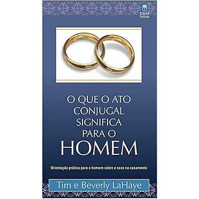 Ato Conjugal Masculino: Entenda o Sexo no Casamento