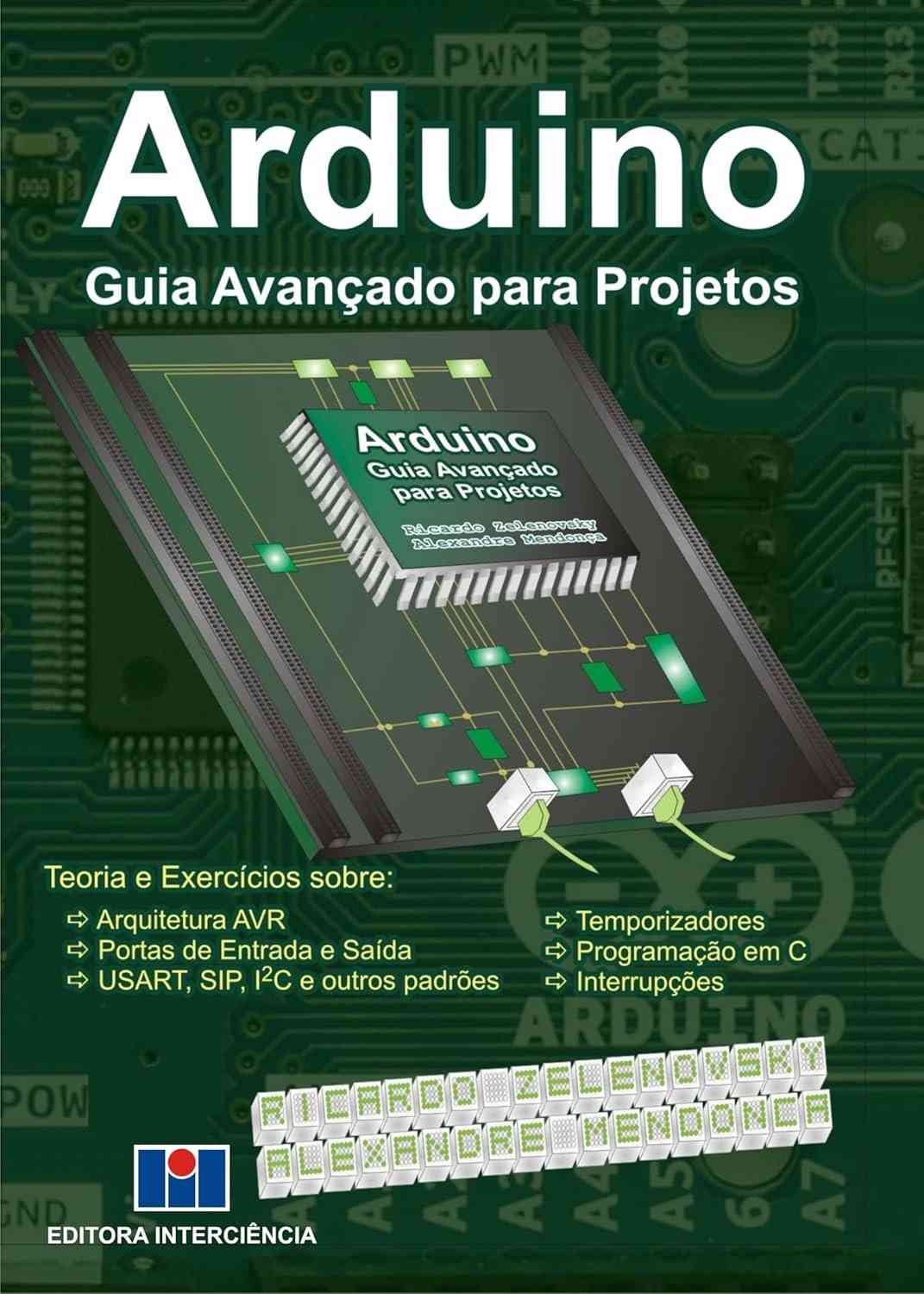Arduino: Domine Projetos Avançados com o Guia Definitivo