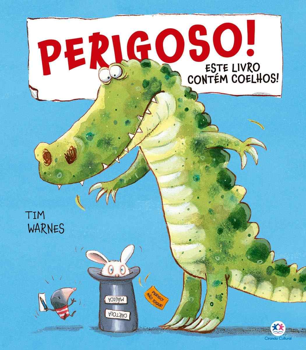 Perigoso! Este Livro Contém Coelhos: Uma Aventura Hilária de Amizade!