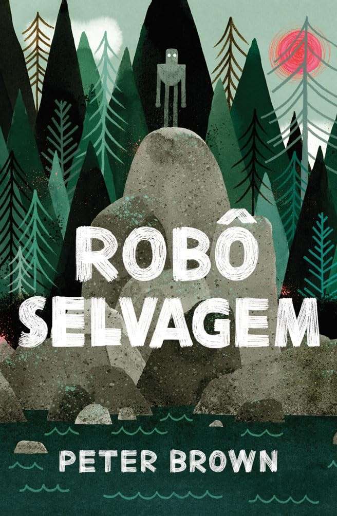 Robô Selvagem: A Incrível Aventura de Roz na Natureza