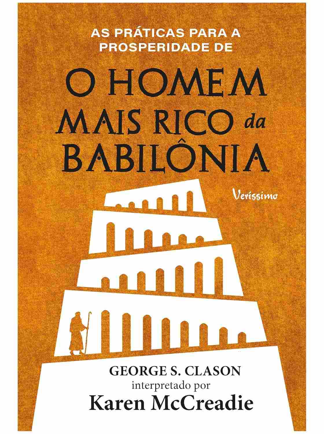 O Homem Mais Rico da Babilônia: Práticas para Prosperidade Financeira
