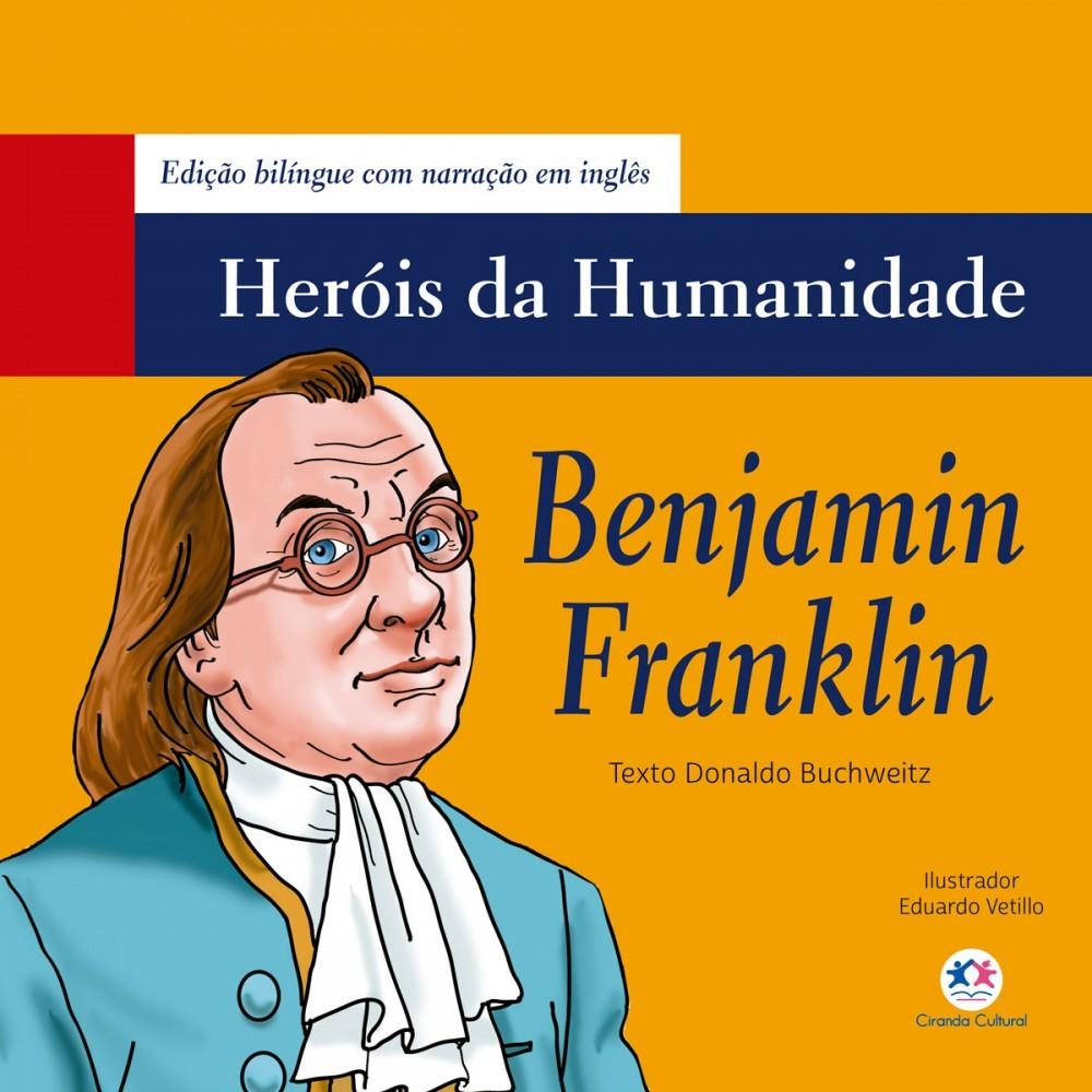 Benjamin Franklin: A Vida do Gênio Polímata