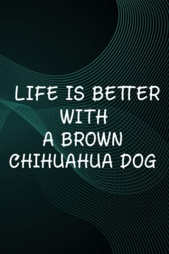 Hot Sauce Tasting Journal - Life Is Better With A Brown Chihuahua Dog Lover Funny: A Brown Chihuahua Dog, The Ultimate Hot Sauce Tasting Journal For ... Sauces And Hot Sauce Tasting Experiences,G
