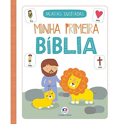 Bíblia Infantil Ilustrada: Primeiros Passos na Fé