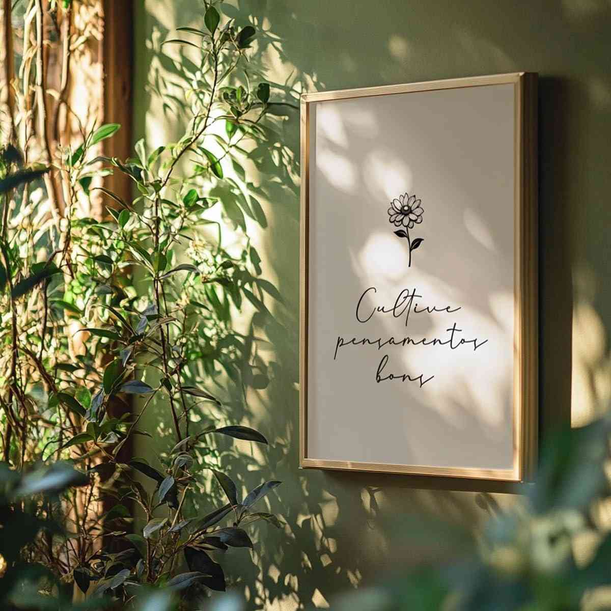 Quadro Decorativo Frase Motivacional Cultive Pensamentos Bons - Moldura Minimalista com Letra Cursiva