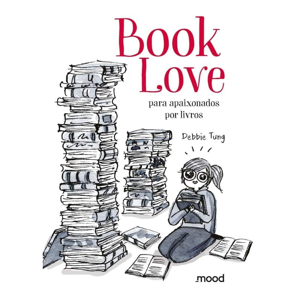 Book Love: O Livro Para Quem Ama Livros